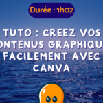 Tuto Création Contenus Canva
