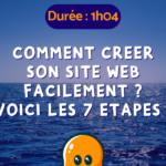Comment créer son site web facilement - Webinaire Replay
